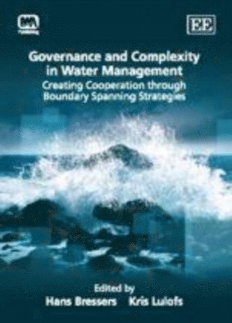 Kris Lulofs, Hans Bressers - Governance and Complexity in Water Management, E-bok