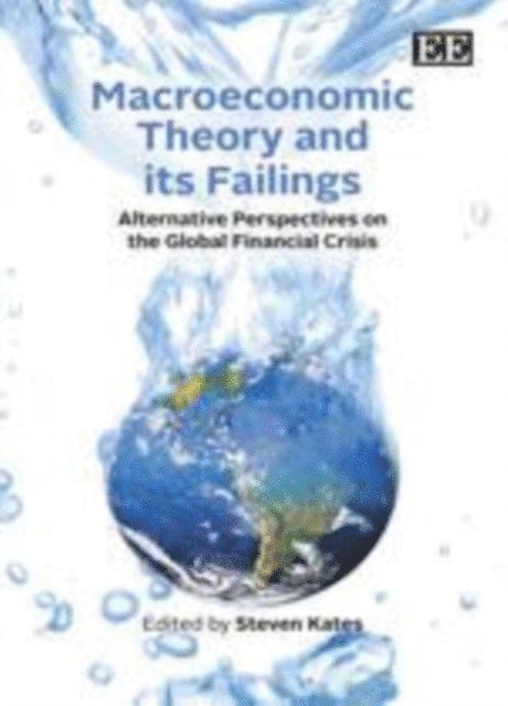 Steven Kates - Macroeconomic Theory and its Failings, E-bok