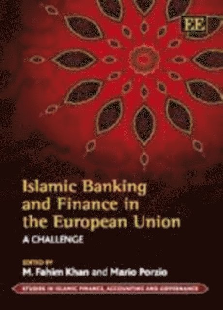 Mario Porzio, M. Fahim Khan - Islamic Banking and Finance in the European Union, E-bok