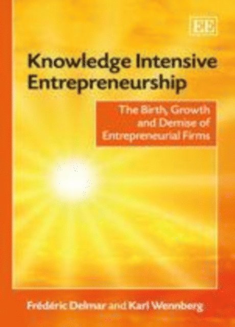 Karl Wennberg, Frederic Delmar - Knowledge Intensive Entrepreneurship, E-bok