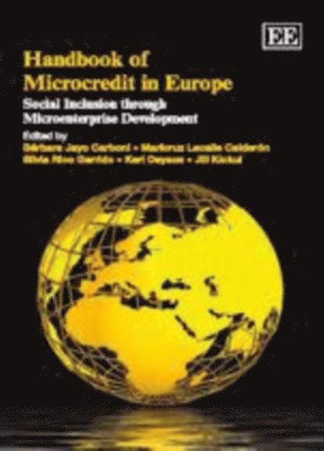 Jill Kickul, Karl Dayson, Silvia Rico Garrido, Maricruz Lacalle Calderon, Barbara Jayo Carboni - Handbook of Microcredit in Europe, E-bok