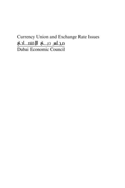 Abdulrazak Al Faris, Ronald MacDonald - Currency Union and Exchange Rate Issues, E-bok