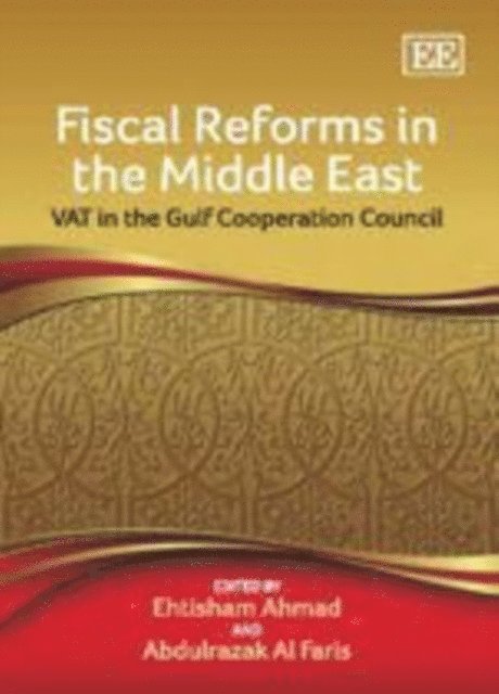 Abdulrazak Al Faris, Ehtisham Ahmad - Fiscal Reforms in the Middle East, E-bok