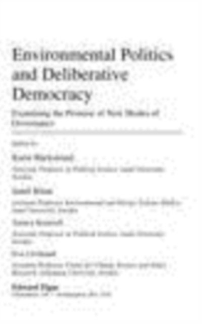 Eva Lovbrand, Annica Kronsell, Jamil Kahn, Karin Backstrand - Environmental Politics and Deliberative Democracy, E-bok