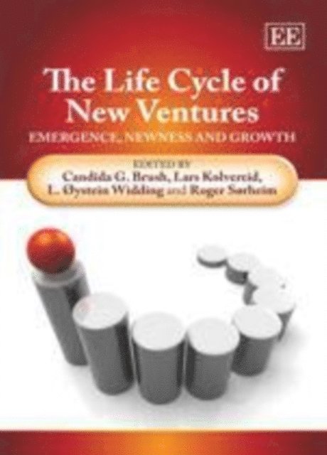 Roger Sorheim, L. oystein Widding, Lars Kolvereid, Candida G. Brush - Life Cycle of New Ventures, E-bok