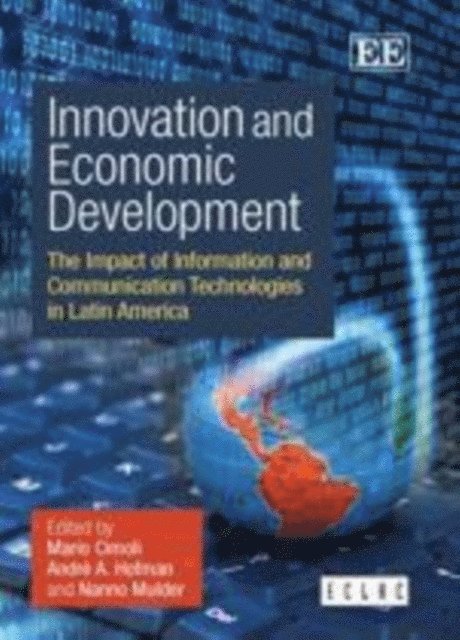 Nanno Mulder, Andre A. Hofman, Mario Cimoli - Innovation and Economic Development, E-bok