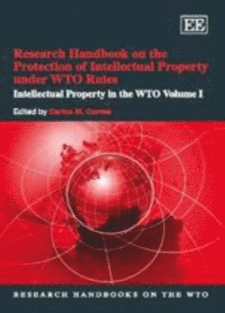 Carlos M. Correa - Research Handbook on the Protection of Intellectual Property under WTO Rules, E-bok