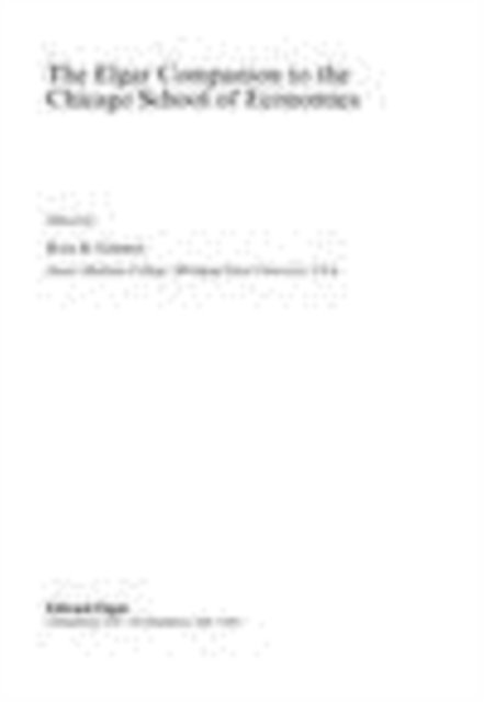 Ross B. Emmett - Elgar Companion to the Chicago School of Economics, E-bok