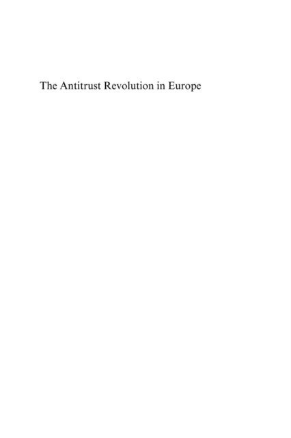 Lee McGowan - Antitrust Revolution in Europe, E-bok