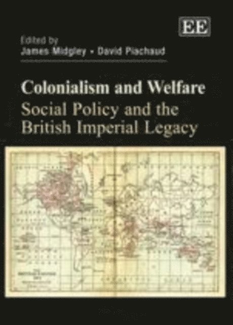 David Piachaud, James Midgley - Colonialism and Welfare, E-bok