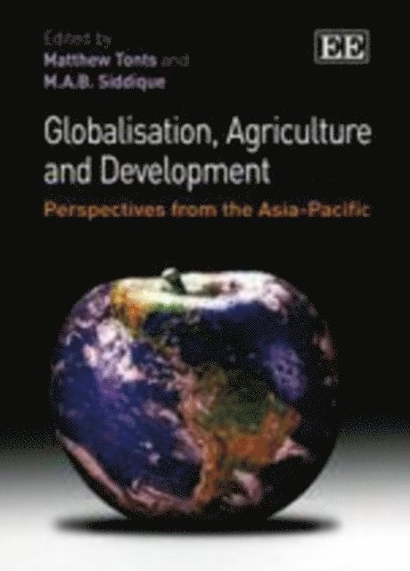 M. A.B. Siddique, Matthew Tonts - Globalisation, Agriculture and Development, E-bok