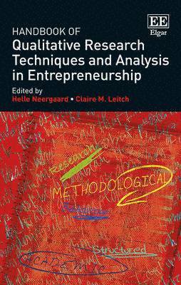 Helle Neergaard, Claire Leitch - Handbook of Qualitative Research Techniques and Analysis in Entrepreneurship, Inbunden. Tillgänglighet: Tillfälligt slut