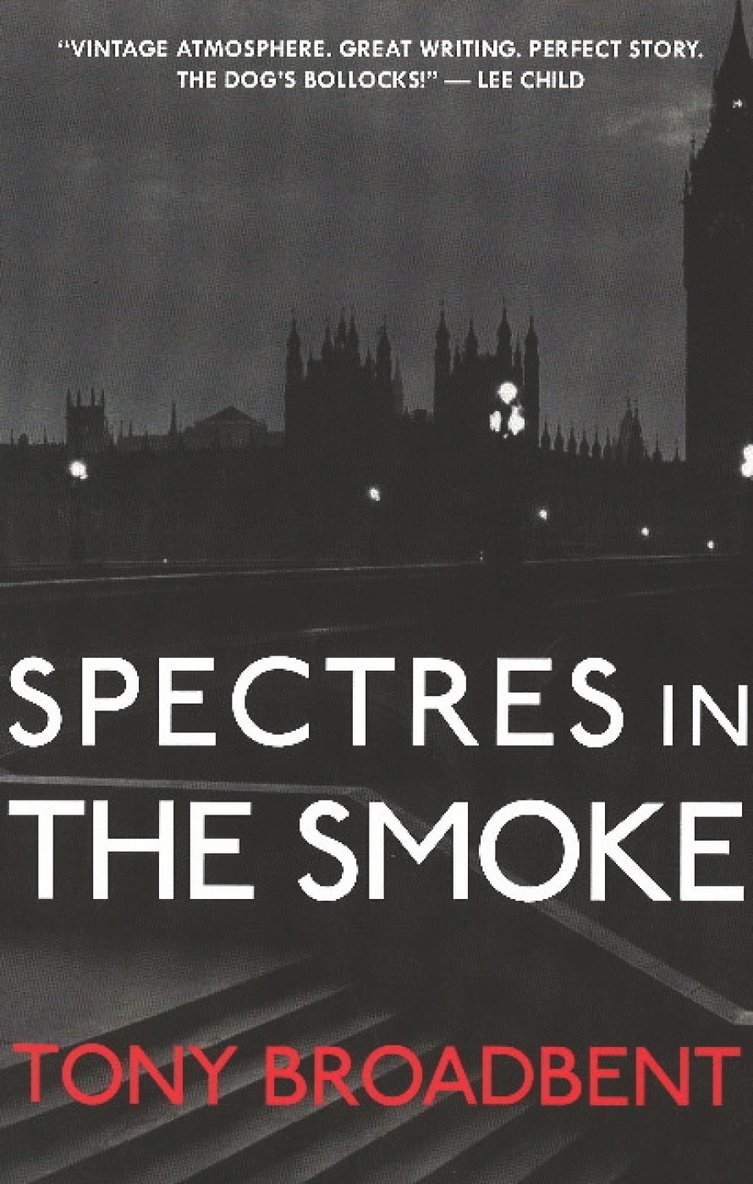 Tony Broadbent - Spectres in the Smoke, Häftad