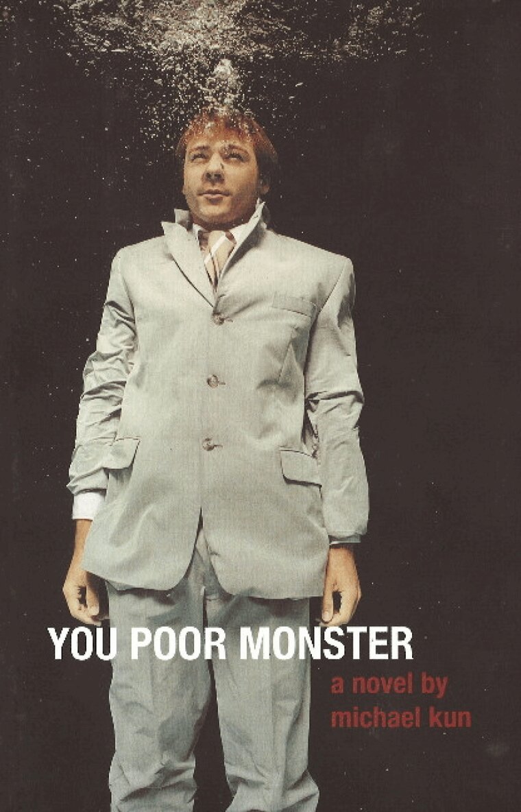 Michael Kun - You Poor Monster, Inbunden. Tillgänglighet: Lägg i varukorg