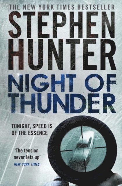 Stephen Hunter - Night of Thunder, E-bok