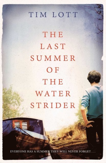Tim Lott - Last Summer of the Water Strider, E-bok