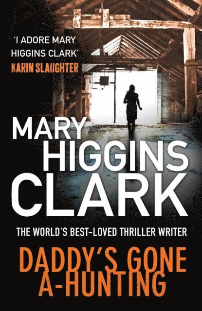 Mary Higgins Clark - Daddy's Gone A-Hunting, E-bok