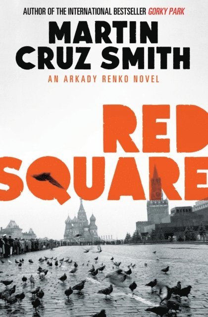 Martin Cruz Smith - Red Square, E-bok
