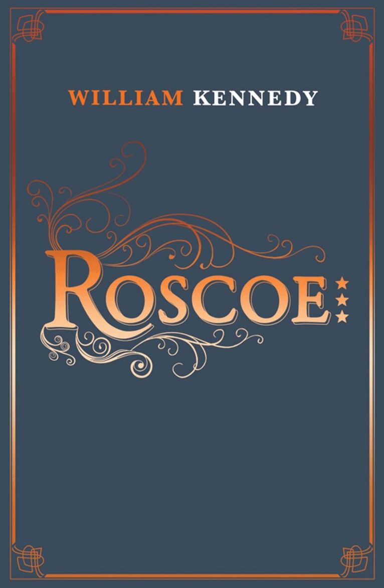 William Kennedy - Roscoe, E-bok