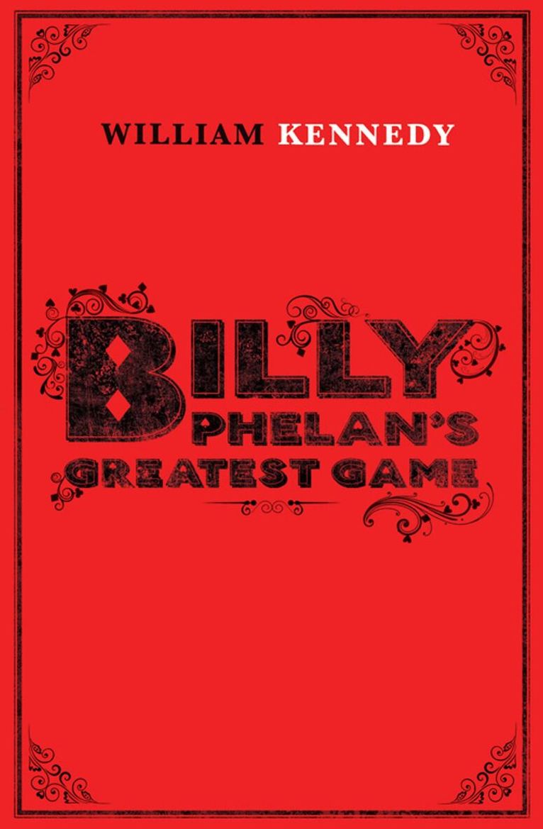 William Kennedy - Billy Phelan's Greatest Game, E-bok