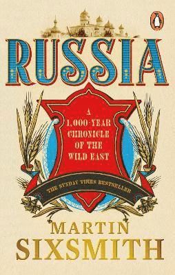 Russia by Martin Sixsmith