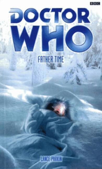 Lance Parkin - Doctor Who: Father Time, Häftad