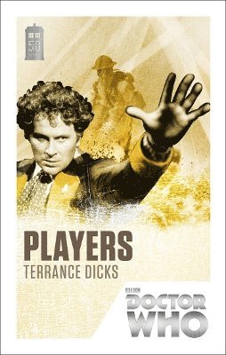 Terrance Dicks - Doctor Who: Players, Häftad