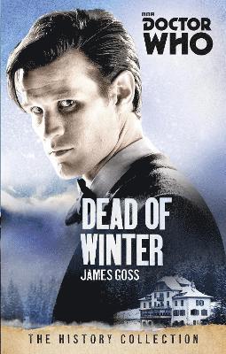 James Goss - Doctor Who: Dead of Winter, Häftad