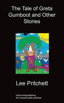 Lee Pritchett - Tale Of Greta Gumboot And Other Stories, Häftad. Tillgänglighet: Lägg i varukorg
