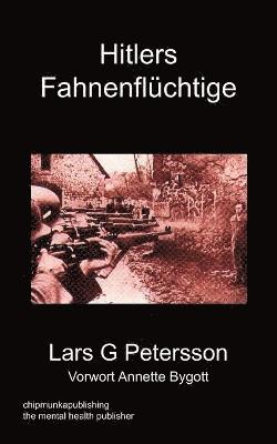 Lars G Petersson - Hitlers Fahnenfluchtige, Häftad. Tillgänglighet: Lägg i varukorg