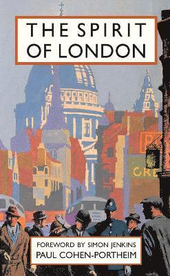 Paul Cohen-Portheim - Spirit of London, Inbunden. Tillgänglighet: Lägg i varukorg