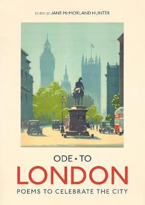 Jane McMorland Hunter - Ode to London, Inbunden
