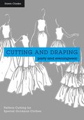 Cutting and Draping Party and Eveningwear