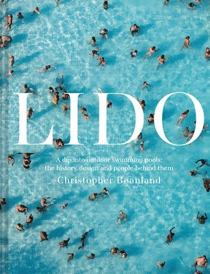 Christopher Beanland - Lido, Inbunden. Tillgänglighet: Tillfälligt slut