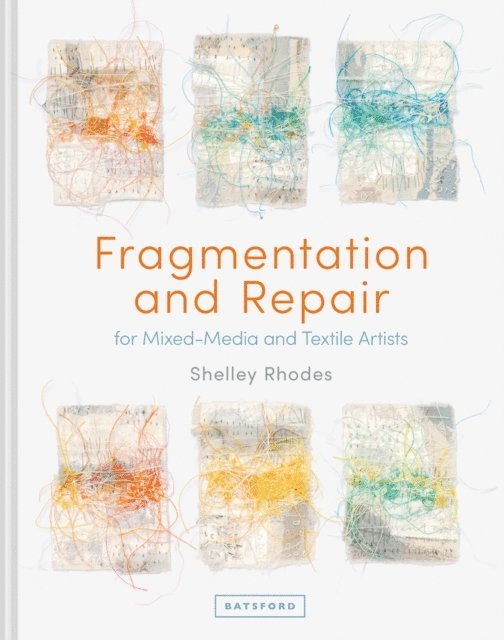 Shelley Rhodes - Fragmentation and Repair, E-bok