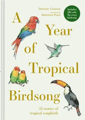 Dominic Couzens - Year of Tropical Birdsong, Inbunden