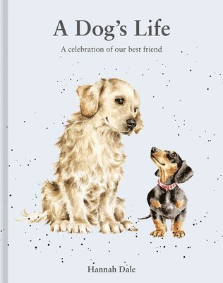 Hannah Dale - Dog’s Life, Inbunden. Tillgänglighet: Lägg i varukorg