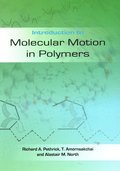 Introduction to Molecular Motion in Polymers