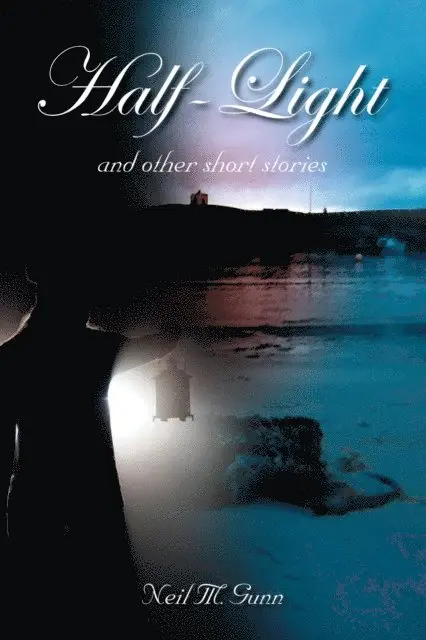 Neil M. Gunn - Half-Light, E-bok. Tillgänglighet: Lägg i varukorg