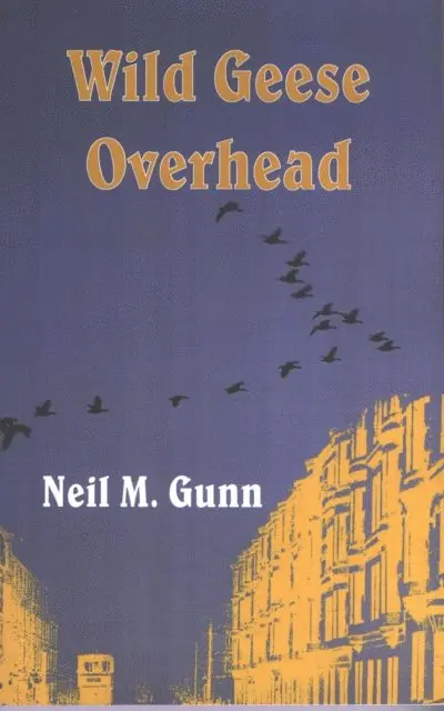 Neil M. Gunn - Wild Geese Overhead, E-bok. Tillgänglighet: Lägg i varukorg