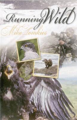 Mike Tomkies - Running Wild, Häftad. Tillgänglighet: Lägg i varukorg