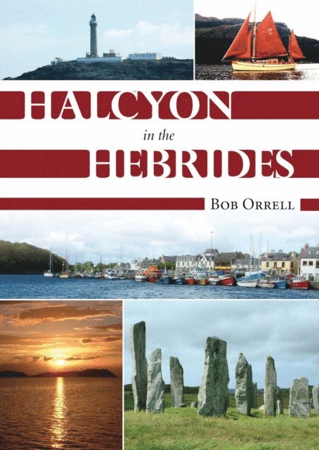 Bob Orrell - Halcyon in the Hebrides, E-bok. Tillgänglighet: Lägg i varukorg