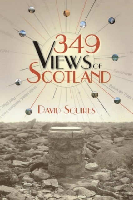 David Squires - 349 Views of Scotland, E-bok
