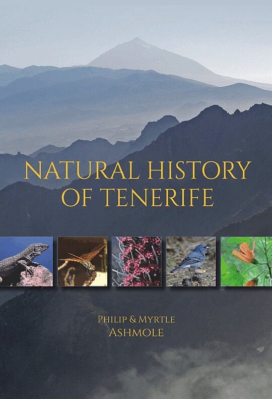 Philip Ashmole, Myrtle Ashmole - Natural History of Tenerife, Häftad