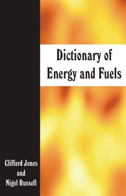 Nigel Russell, Clifford Jones - Dictionary of Energy and Fuels, E-bok