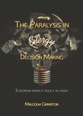 Paralysis in Energy Decision Making