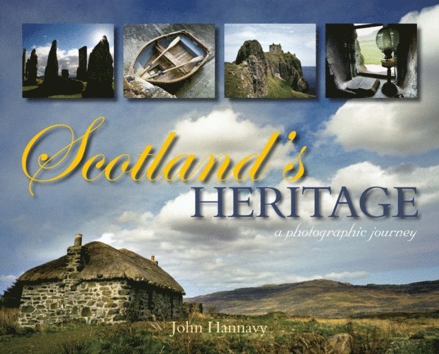 John Hannavy - Scotland's Heritage, E-bok