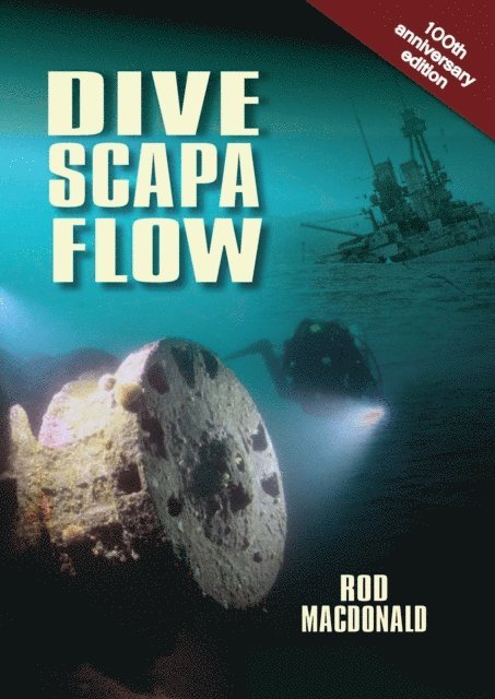 Rod Macdonald - Dive Scapa Flow, E-bok