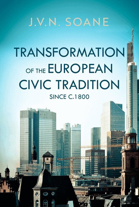 J.V.N. Soane - Transformation of the European Civic Tradition since c. 1800, Inbunden. Tillgänglighet: Kommande