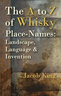 A to Z of Whisky Place-Names